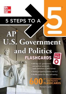 Cover of 5 Steps to a 5 AP U.S. Government and Politics Flashcards for your iPod with MP3/CD-ROM Disk