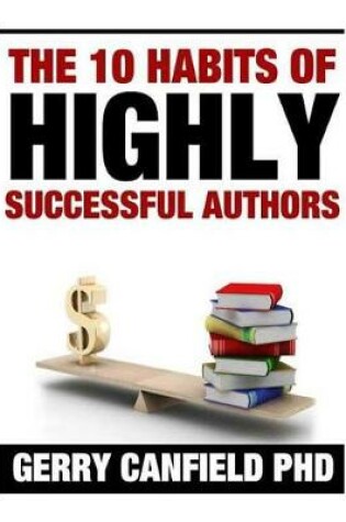 Cover of The 10 Habits of Highly Successful Authors