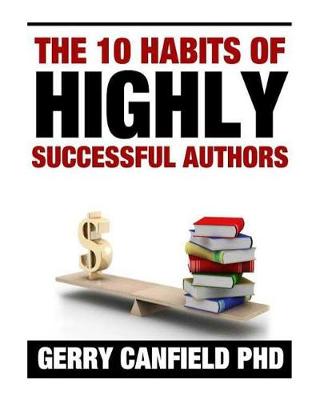 Book cover for The 10 Habits of Highly Successful Authors