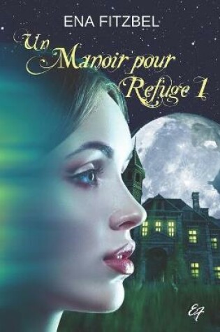 Cover of Un manoir pour refuge