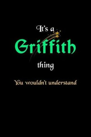 Cover of It's A Griffith Thing, You Wouldn't Understand