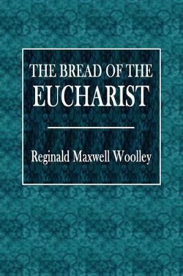 Book cover for The Bread of the Eucharist