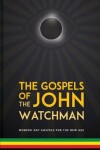 Book cover for The Gospels of John The Watchman
