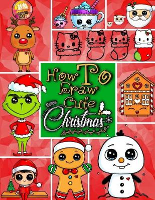 Book cover for How to Draw Cute Christmas