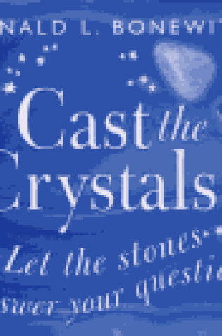 Cover of Cast the Crystals