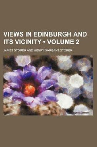 Cover of Views in Edinburgh and Its Vicinity (Volume 2)