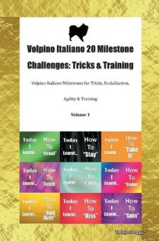Cover of Volpino Italiano 20 Milestone Challenges
