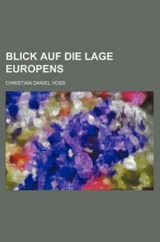 Cover of Blick Auf Die Lage Europens