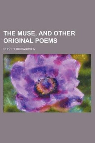 Cover of The Muse, and Other Original Poems