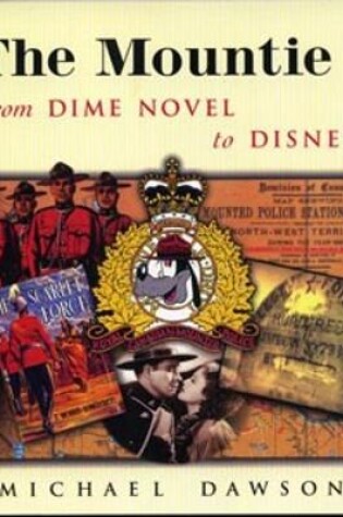 Cover of The Mountie from Dime Novel to Disney