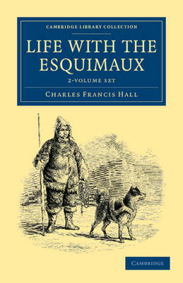 Cover of Life with the Esquimaux 2 Volume Set