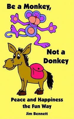 Book cover for Be a Monkey, Not a Donkey