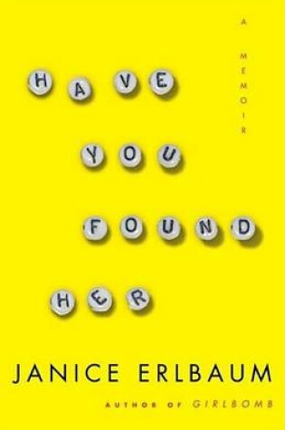 Cover of Have You Found Her: A Memoir