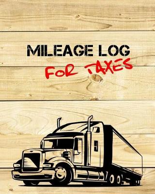 Book cover for Mileage Log For Taxes