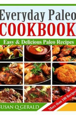 Cover of Everyday Paleo Cookbook