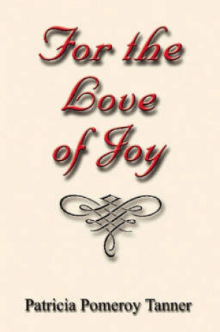 Cover of For the Love of Joy