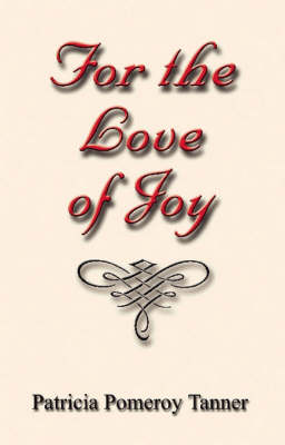 Book cover for For the Love of Joy