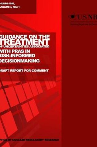 Cover of Guidance on the Treatment of Uncertainties Associated with PRAs in Risk-Informed Decisionmaking