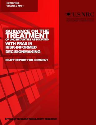 Book cover for Guidance on the Treatment of Uncertainties Associated with PRAs in Risk-Informed Decisionmaking