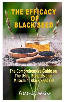 Cover of The Efficacy of Black Seed