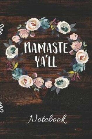 Cover of Namaste Ya'll Notebook