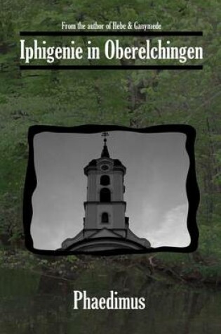 Cover of Iphigenie in Oberelchingen