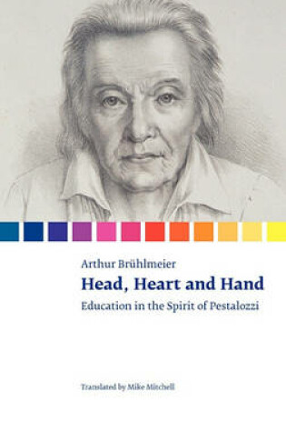 Cover of Head, Heart and Hand. Education in the Spirit of Pestalozzi