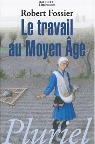 Cover of Le Travail Au Moyen-Age