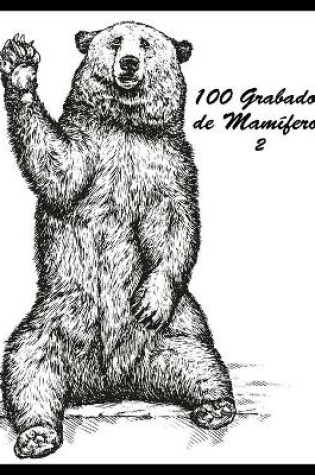 Cover of 100 Grabados de Mamíferos 2