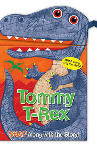 Cover of Snappy Heads Tommy T Rex
