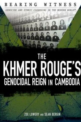 Cover of The Khmer Rouge's Genocidal Reign in Cambodia