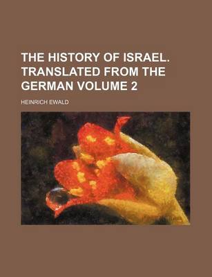 Book cover for The History of Israel. Translated from the German Volume 2