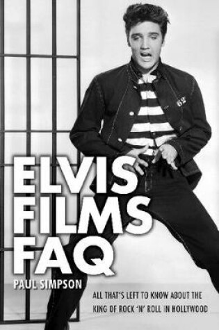 Cover of Elvis Films FAQ