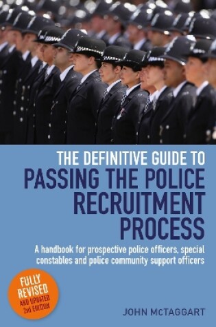 Cover of The Definitive Guide To Passing The Police Recruitment Process 2nd Edition