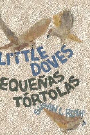 Cover of Little Doves Pequeñas tórtolas
