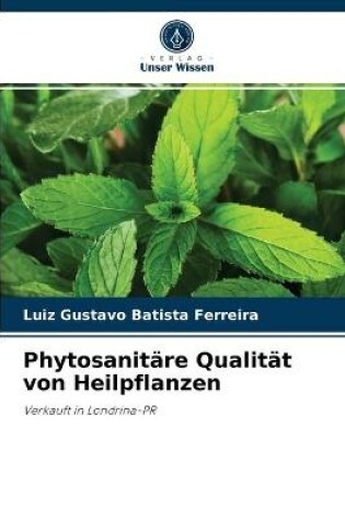 Cover of Phytosanitäre Qualität von Heilpflanzen