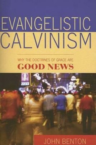 Cover of Evangelistic Calvinism