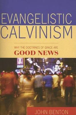 Book cover for Evangelistic Calvinism