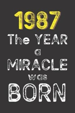 Cover of 1987 The Year a Miracle was Born