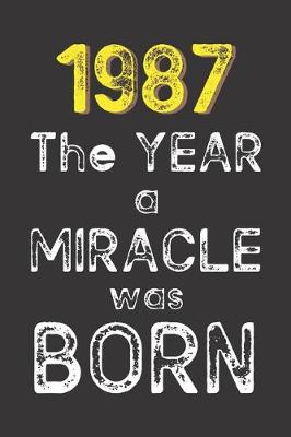 Book cover for 1987 The Year a Miracle was Born