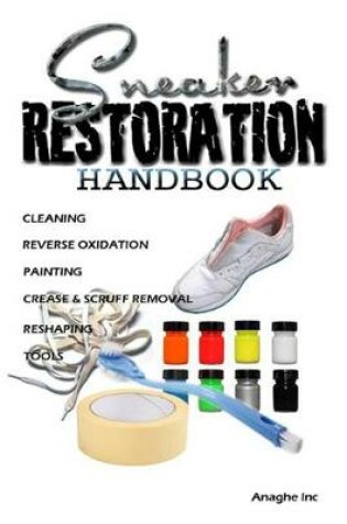 Cover of Sneaker Restoration Handbook