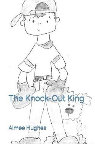 Cover of The Knock-Out King