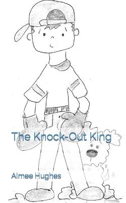 Book cover for The Knock-Out King