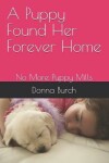 Book cover for A Puppy Found Her Forever Home