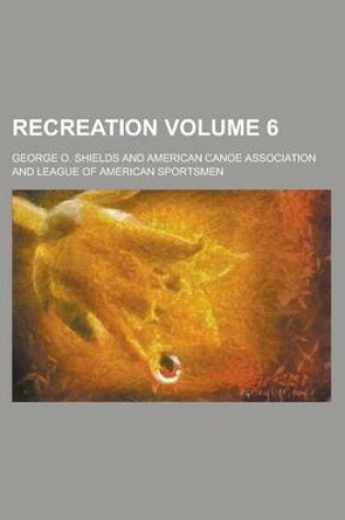 Cover of Recreation Volume 6