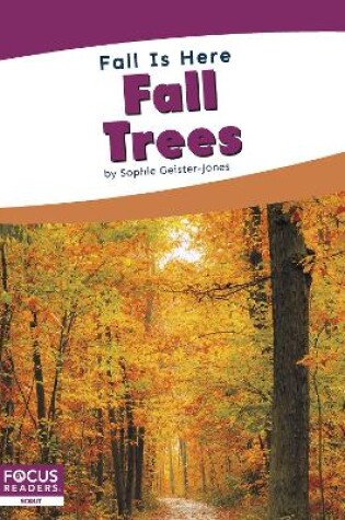 Cover of Fall is Here: Fall Trees