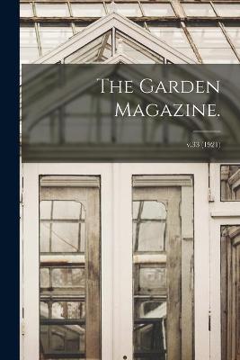 Cover of The Garden Magazine.; v.33 (1921)