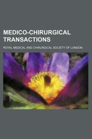 Cover of Medico-Chirurgical Transactions (Volume 7)