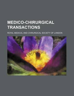 Book cover for Medico-Chirurgical Transactions (Volume 7)