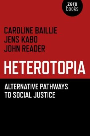 Cover of Heterotopia – Alternative pathways to social justice